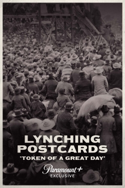 Watch Lynching Postcards: ‘Token of a Great Day’ movies free AniWave