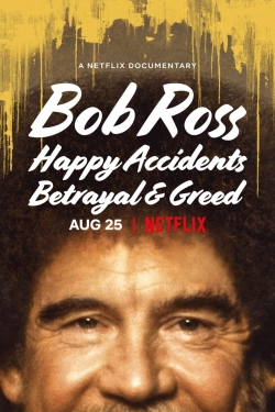 Watch Bob Ross: Happy Accidents, Betrayal & Greed movies free AniWave