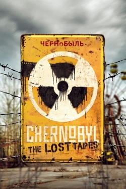 Watch Chernobyl: The Lost Tapes movies free AniWave