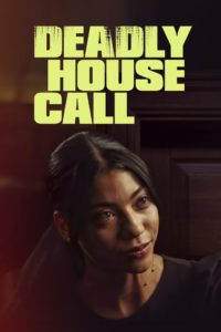 Watch Deadly House Call movies free AniWave