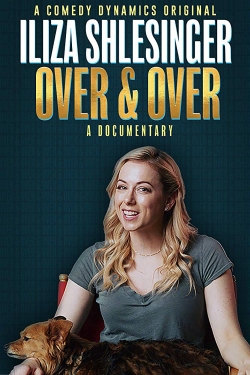 Watch Iliza Shlesinger: Over & Over movies free AniWave