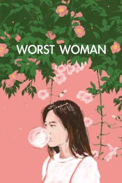 Watch Worst Woman movies free AniWave