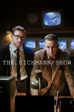 Watch The Eichmann Show movies free AniWave