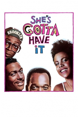 Watch She's Gotta Have It movies free AniWave