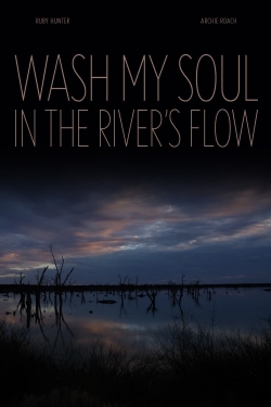 Watch Wash My Soul in the River's Flow movies free AniWave