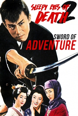 Watch Sleepy Eyes of Death 2: Sword of Adventure movies free AniWave