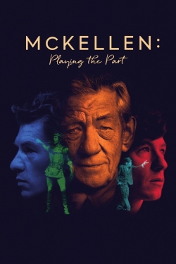 Watch McKellen: Playing the Part movies free AniWave