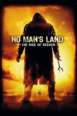 Watch No Man's Land: The Rise of Reeker movies free AniWave