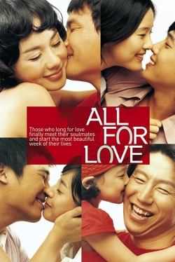 Watch All for Love movies free AniWave