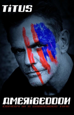 Watch Christopher Titus: Amerigeddon movies free AniWave