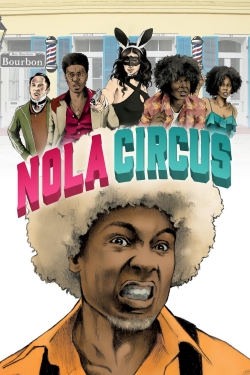 Watch N.O.L.A Circus movies free AniWave