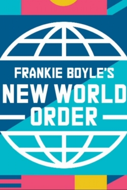 Watch Frankie Boyle's New World Order movies free AniWave