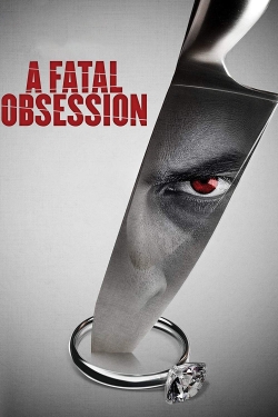 Watch A Fatal Obsession movies free AniWave