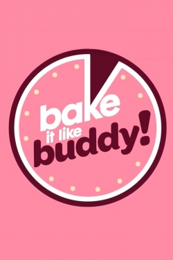 Watch Bake It Like Buddy movies free AniWave