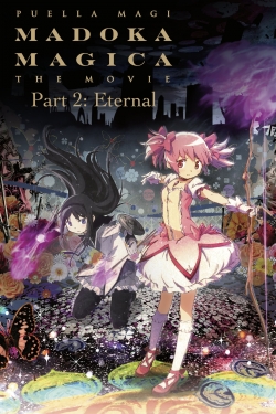 Watch Puella Magi Madoka Magica the Movie Part II: Eternal movies free AniWave