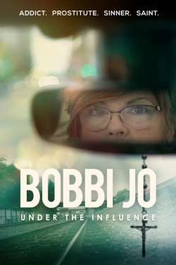 Watch Bobbi Jo: Under the Influence movies free AniWave