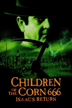 Watch Children of the Corn 666: Isaac's Return movies free AniWave