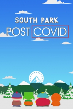 Watch South Park: Post Covid movies free AniWave