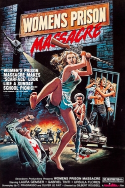 Watch Women's Prison Massacre movies free AniWave