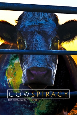 Watch Cowspiracy: The Sustainability Secret movies free AniWave