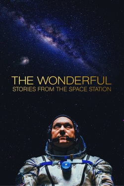 Watch The Wonderful: Stories from the Space Station movies free AniWave