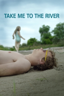 Watch Take Me to the River movies free AniWave