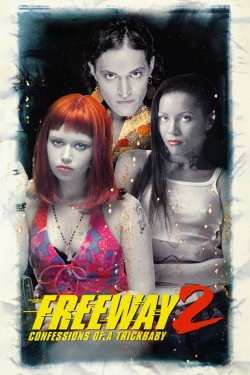 Watch Freeway II: Confessions of a Trickbaby movies free AniWave