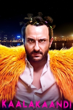 Watch Kaalakaandi movies free AniWave