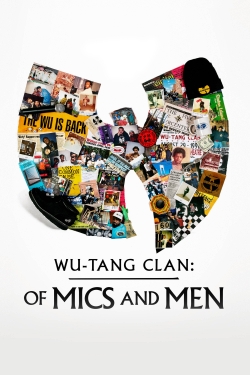 Watch Wu-Tang Clan: Of Mics and Men movies free AniWave