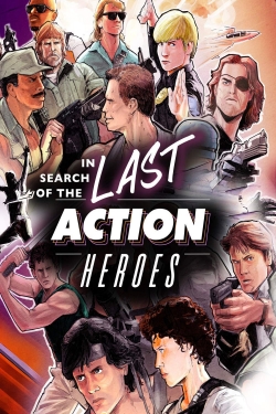 Watch In Search of the Last Action Heroes movies free AniWave