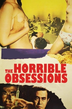 Watch The Horrible Obsessions movies free AniWave