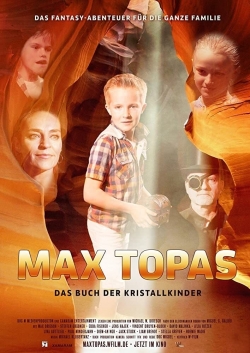 Watch Max Topas: The Book of the Crystal Children movies free AniWave