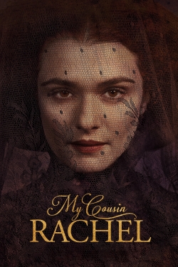 Watch My Cousin Rachel movies free AniWave