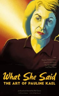 Watch What She Said: The Art of Pauline Kael movies free AniWave