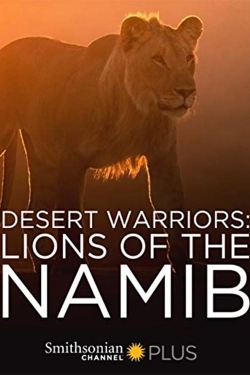 Watch Desert Warriors: Lions of the Namib movies free AniWave