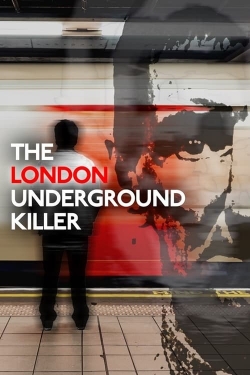 Watch The London Underground Killer movies free AniWave