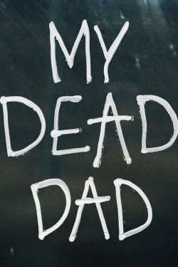 Watch My Dead Dad movies free AniWave