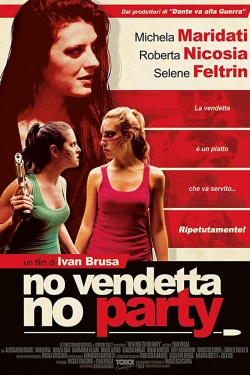 Watch No vendetta no party movies free AniWave