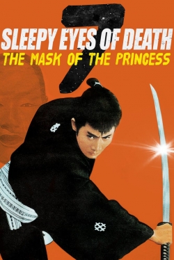 Watch Sleepy Eyes of Death 7: The Mask of the Princess movies free AniWave