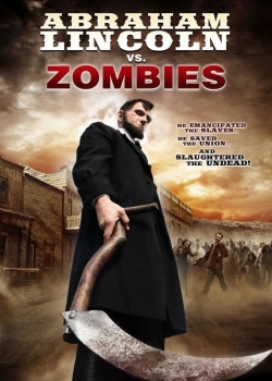 Watch Abraham Lincoln vs. Zombies movies free AniWave