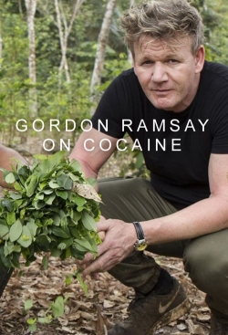 Watch Gordon Ramsay on Cocaine movies free AniWave