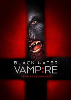 Watch The Black Water Vampire movies free AniWave