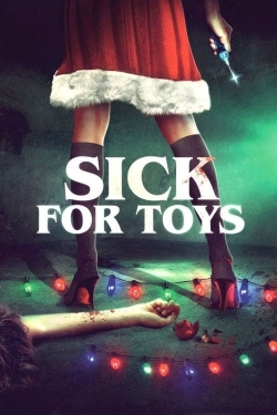 Watch Sick for Toys movies free AniWave