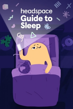 Watch Headspace Guide to Sleep movies free AniWave