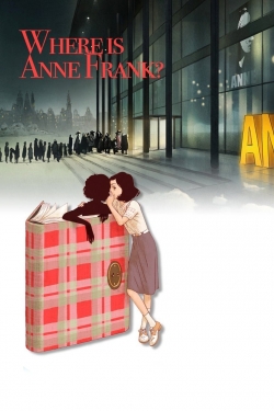 Watch Where Is Anne Frank movies free AniWave