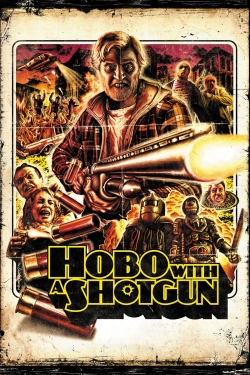 Watch Hobo with a Shotgun movies free AniWave