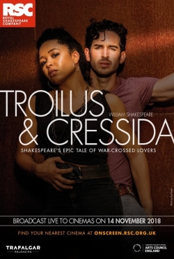 Watch RSC Live: Troilus and Cressida movies free AniWave