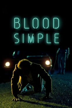 Watch Blood Simple movies free AniWave