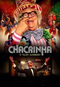 Watch Chacrinha: O Velho Guerreiro movies free AniWave