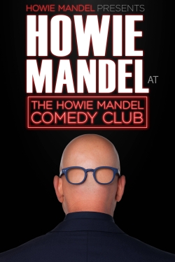 Watch Howie Mandel Presents Howie Mandel at the Howie Mandel Comedy Club movies free AniWave